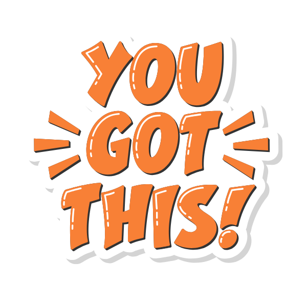 Motivational - You Got This