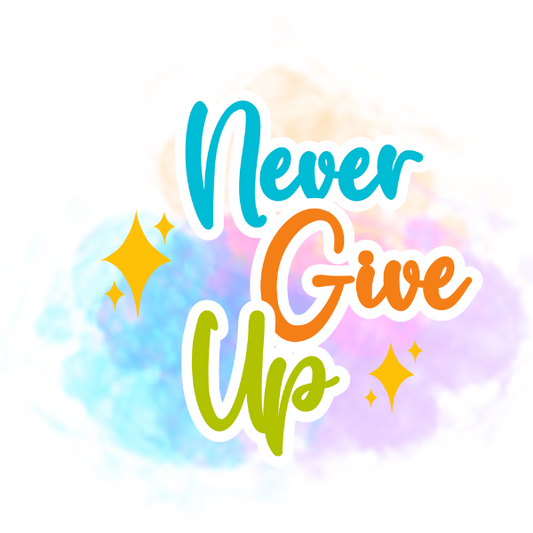 Motivational - Never Give Up